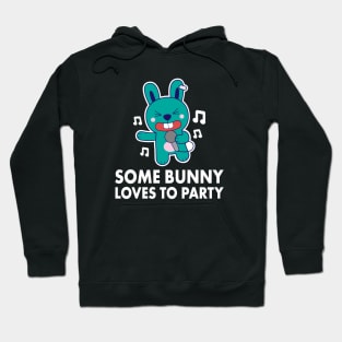 Some Bunny Loves To Party. Funny Party Shirts for Karaoke Singing Rabbit Lovers Hoodie